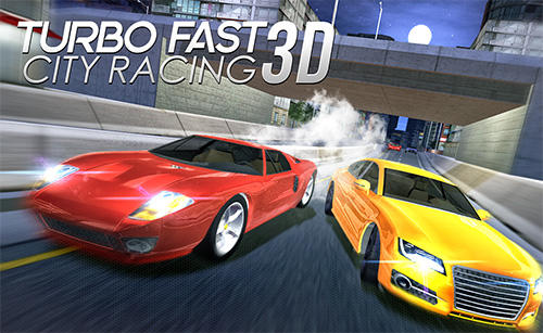 Ladda ner Turbo fast city racing 3D: Android Cars spel till mobilen och surfplatta.