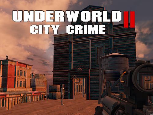 Ladda ner Underworld city crime 2: Mafia terror: Android First-person shooter spel till mobilen och surfplatta.