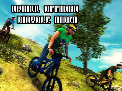 Ladda ner Uphill offroad bicycle rider: Android  spel till mobilen och surfplatta.