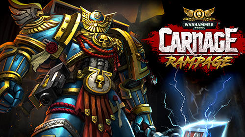 Ladda ner Warhammer 40,000: Carnage rampage: Android Action spel till mobilen och surfplatta.