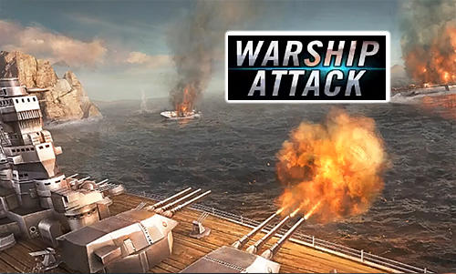 Ladda ner Warship attack 3D: Android  spel till mobilen och surfplatta.