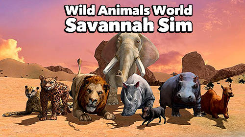 Ladda ner Wild animals world: Savannah simulator på Android 4.3 gratis.