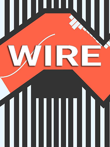 Ladda ner Wire: Android Time killer spel till mobilen och surfplatta.