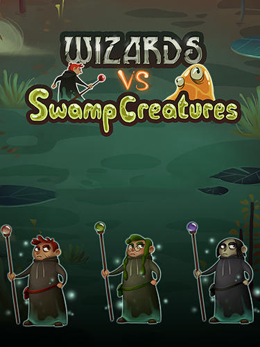 Ladda ner Wizard vs swamp creatures: Android Time killer spel till mobilen och surfplatta.