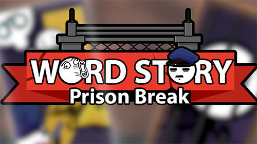 Ladda ner Word story: Prison break: Android Stickman spel till mobilen och surfplatta.