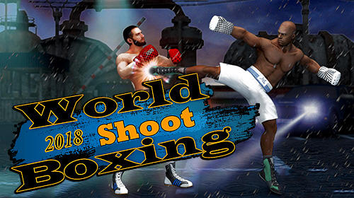 Ladda ner World shoot boxing 2018: Real punch boxer fighting på Android 4.1 gratis.