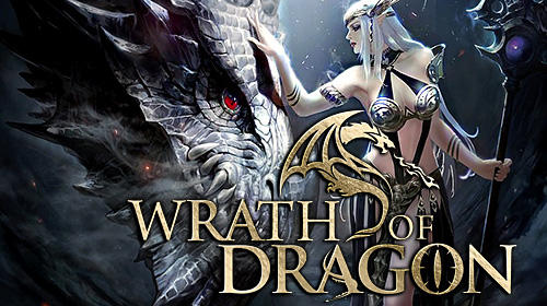 Ladda ner Wrath of dragon: Android Fantasy spel till mobilen och surfplatta.