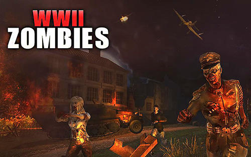 Ladda ner WW2 Zombies survival : World war horror story: Android  spel till mobilen och surfplatta.
