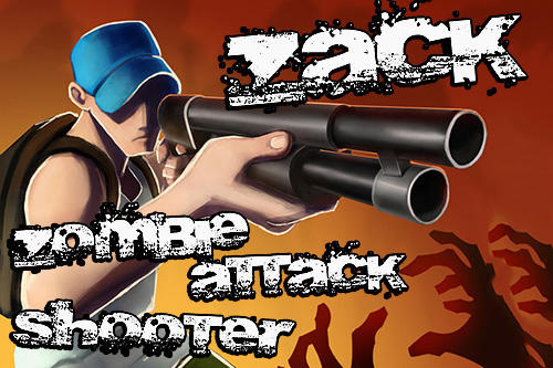 Ladda ner Zack: Zombie attack shooter på Android 4.1 gratis.