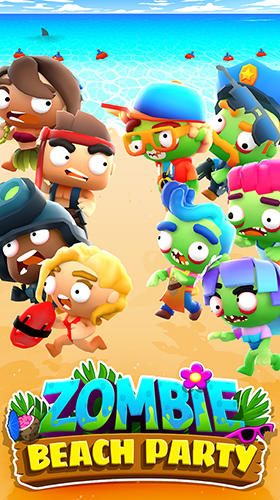 Ladda ner Zombie beach party: Android Zombie spel till mobilen och surfplatta.