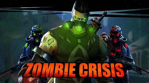 Ladda ner Zombie crisis: Android  spel till mobilen och surfplatta.