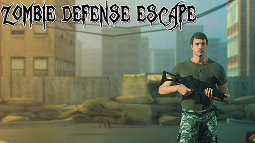 Ladda ner Zombie defense: Escape: Android  spel till mobilen och surfplatta.