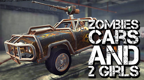 Ladda ner Zombies, cars and 2 girls: Android Racing spel till mobilen och surfplatta.