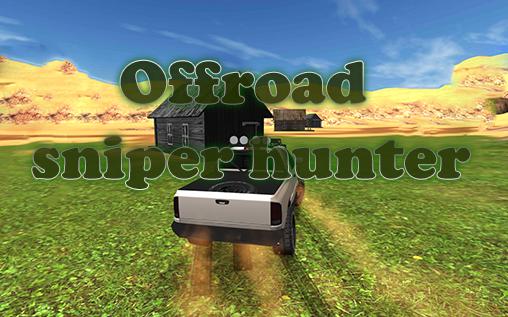 Ladda ner 4x4 offroad sniper hunter: Android  spel till mobilen och surfplatta.