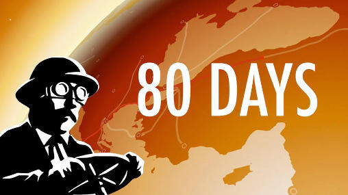 Ladda ner 80 days: Android Äventyrsspel spel till mobilen och surfplatta.