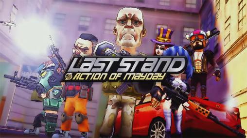 Ladda ner Action of mayday: Last stand: Android Shooting spel till mobilen och surfplatta.
