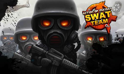Ladda ner Action of mayday: SWAT team: Android 3D spel till mobilen och surfplatta.