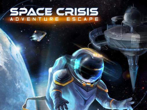 Ladda ner Adventure escape: Space crisis: Android Space spel till mobilen och surfplatta.