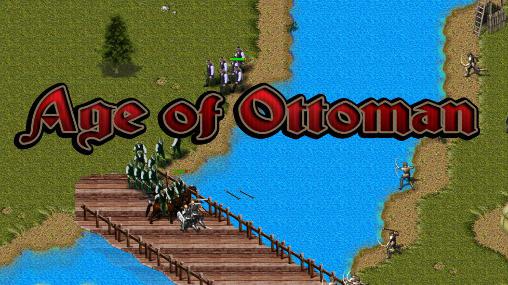 Ladda ner Age of Ottoman: Android RTS spel till mobilen och surfplatta.
