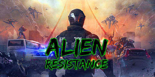 Ladda ner Alien resistance: Android Shooting spel till mobilen och surfplatta.
