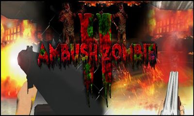 Ladda ner Ambush Zombie 2: Android Shooter spel till mobilen och surfplatta.
