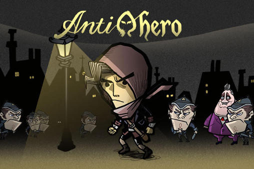 Ladda ner Antihero: Android Coming soon spel till mobilen och surfplatta.