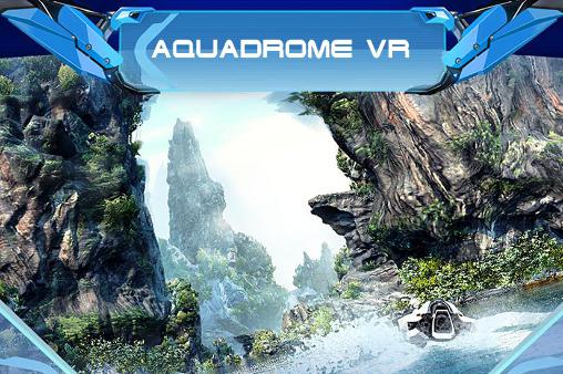 Ladda ner Aquadrome VR på Android 4.1 gratis.