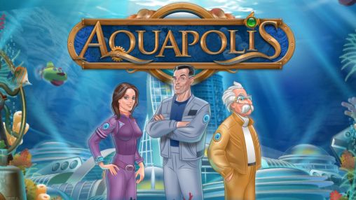 Ladda ner Aquapolis: Android Economic spel till mobilen och surfplatta.