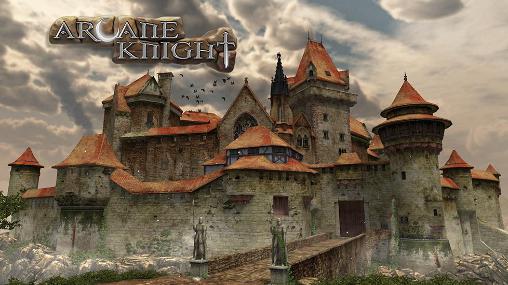 Ladda ner Arcane knight: Android 3D spel till mobilen och surfplatta.