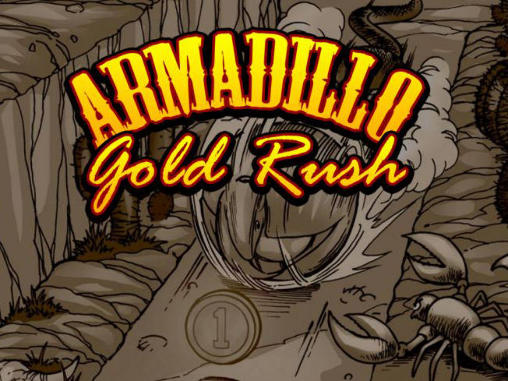Ladda ner Armadillo: Gold rush: Android 3D spel till mobilen och surfplatta.