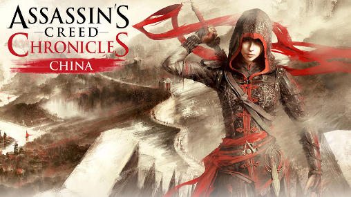 Assassin's creed: Chronicles. China