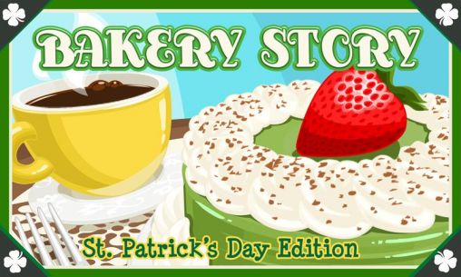 Ladda ner Bakery story: St. Patrick's Day edition: Android Strategispel spel till mobilen och surfplatta.