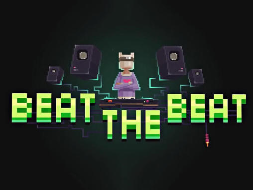 Beat the beat