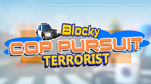 Ladda ner Blocky cop pursuit terrorist: Android Cars spel till mobilen och surfplatta.
