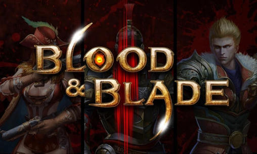 Blood and blade