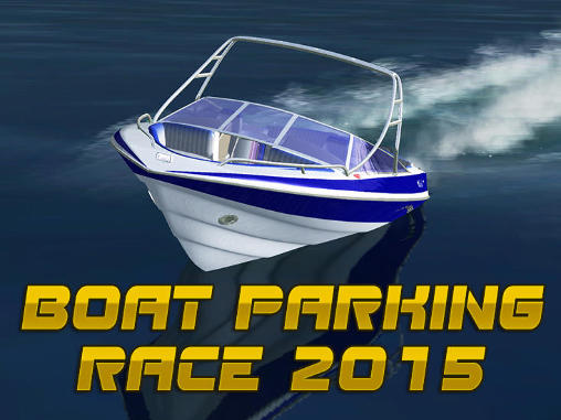 Boat parking race 2015