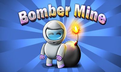 Ladda ner Bomber Mine: Android Logikspel spel till mobilen och surfplatta.