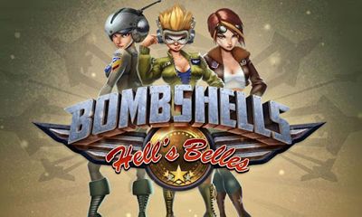 Ladda ner Bombshells Hell's Belles: Android Action spel till mobilen och surfplatta.