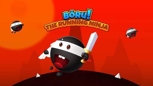 Ladda ner Boru! The running ninja: Android Runner spel till mobilen och surfplatta.