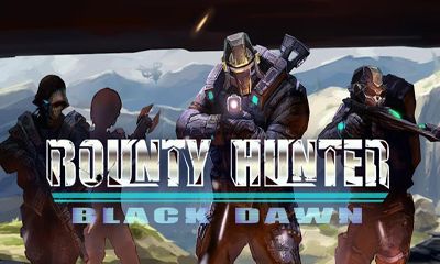 Ladda ner Bounty Hunter: Black Dawn: Android Action spel till mobilen och surfplatta.
