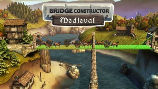 Ladda ner Bridge constructor: Medieval: Android-spel till mobilen och surfplatta.