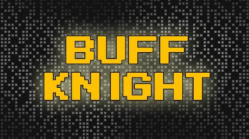 Ladda ner Buff knight: RPG runner: Android-spel till mobilen och surfplatta.