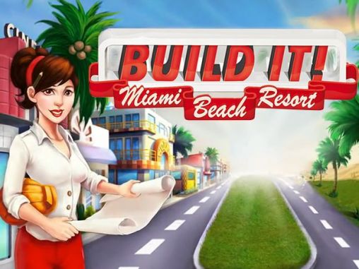 Ladda ner Build it! Miami beach resort: Android Economic spel till mobilen och surfplatta.