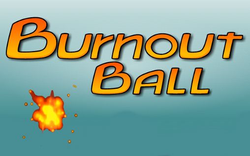 Ladda ner Burnout ball på Android 2.3.5 gratis.