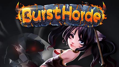 Ladda ner Burst horde: Android Fantasy spel till mobilen och surfplatta.