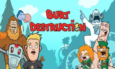 Ladda ner Burt Destruction: Android Arkadspel spel till mobilen och surfplatta.