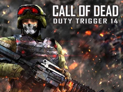 Ladda ner Call of dead: Duty trigger 14: Android Shooter spel till mobilen och surfplatta.