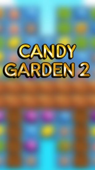 Ladda ner Candy garden 2: Match 3 puzzle: Android Match 3 spel till mobilen och surfplatta.
