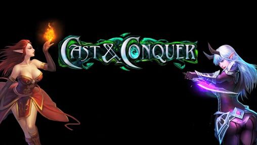 Ladda ner Cast and conquer: Android RPG spel till mobilen och surfplatta.