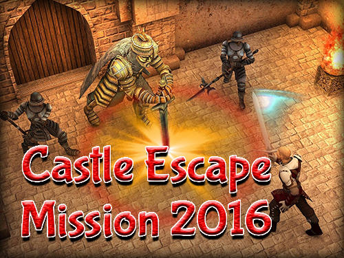Ladda ner Castle escape mission 2016: Android Action RPG spel till mobilen och surfplatta.